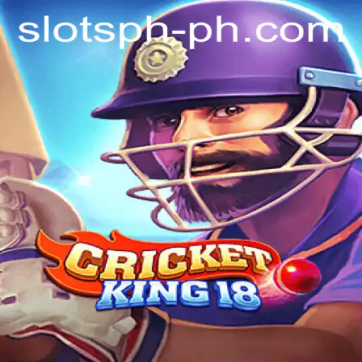 Exploring the Exciting World of CricketKing18: SLOTS PH Edition