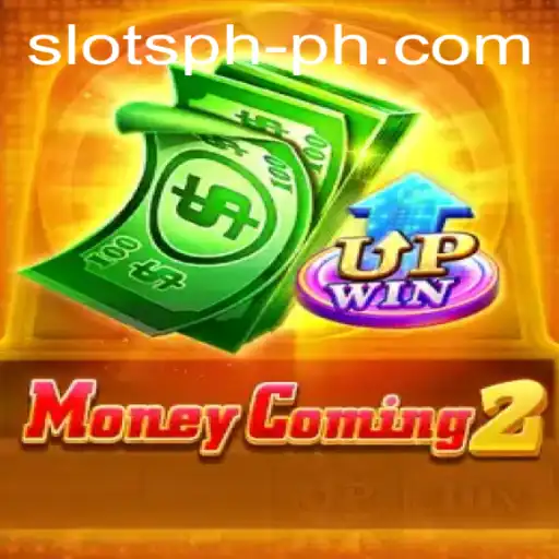 MoneyComing2: The New Slot Sensation Sweeping the Philippines
