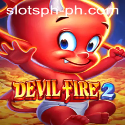 DevilFire2: Exploring the Exciting World of SLOTS PH