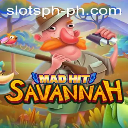 Explore the Thrill of MadHitSavannah: A Deep Dive into This Exciting SLOTS PH Game